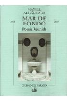 MAR DE FONDO. POESA REUNIDA 1955-2018