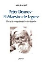 PETER DEUNOV. EL MAESTRO DE IZGREV