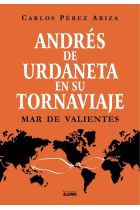 ANDRES DE URDANETA EN SU TORNAVIAJE