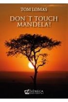DON'T TOUCH MANDELA!