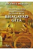 ENSAYO PARA UNA COMPRENSION INTEGRAL DE LA BHAGAVAD GITA
