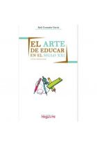 ARTE DE EDUCAR EN EL SIGLO XXI (N/E). EL