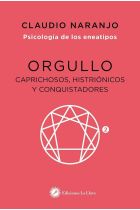 ORGULLO. CAPRICHOSOS, HISTRIONICOS Y CONQUISTADORES