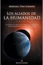 ALIADOS DE LA HUMANIDAD, LOS (LIBRO I)