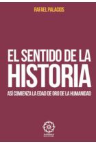 SENTIDO DE LA HISTORIA. EL