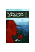 ULTIMA REVERENCIA DE SHERLOCK HOLMES. LA
