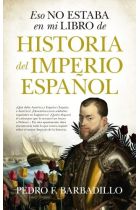 HISTORIA DEL IMPERIO ESPAÑOL. ESO NO ESTABA...