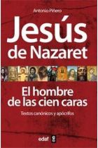 JESUS DE NAZARET. EL HOMBRE DE LAS CIEN CARAS
