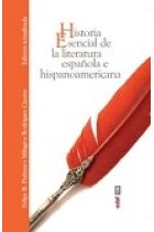 HISTORIA ESENCIAL DE LITERATURA ESPAOLA E IBEROAMERICANA