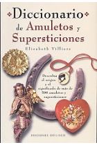 DICCIONARIO DE AMULETOS Y SUPERSTICIONES