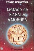 VENUS HERMETICA. TRATADO DE KABALA AMOROSA