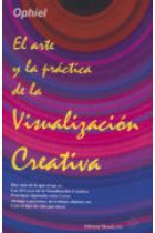 ARTE Y LA PRACTICA DE LA VISUALIZACION CREATIVA. EL