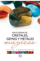 ENCICLOPEDIA DE CRISTALES, GEMAS Y METALES MAGICOS