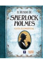 MUNDO DE SHERLOCK HOLMES.GUIA ELEMENTAL