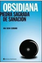 OBSIDIANA. PIEDRA SAGRADA DE SANACION