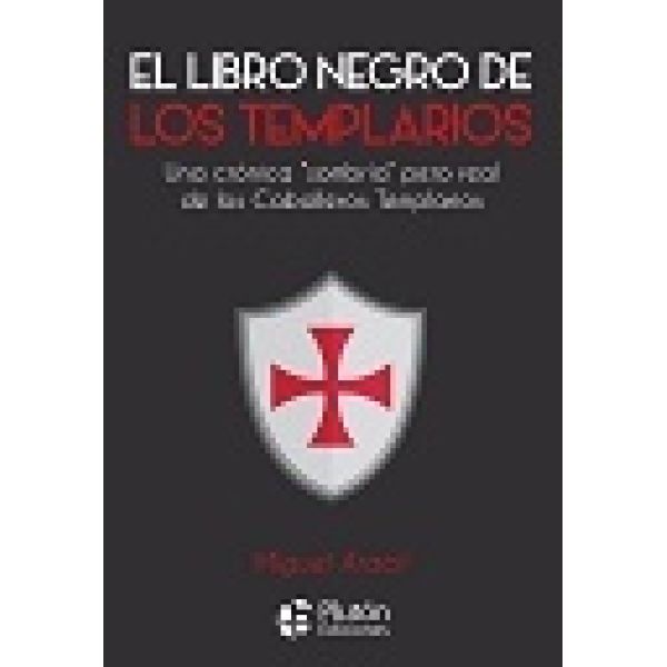 LIBRO NEGRO DE LOS TEMPLARIOS. EL