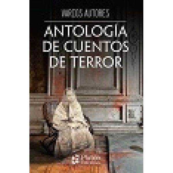 ANTOLOGIA DE CUENTOS DE TERROR