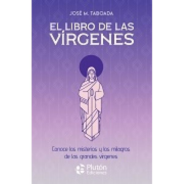 LIBRO DE LAS VIRGENES. EL (MISTERIOS Y MILAGROS)