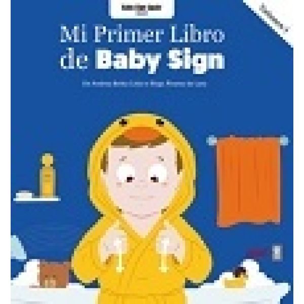MI PRIMER LIBRO DE BABY SIGN. VOL 1